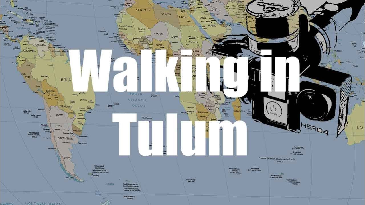 Tulum Walking Tour, Mexico -  Virtual Trip