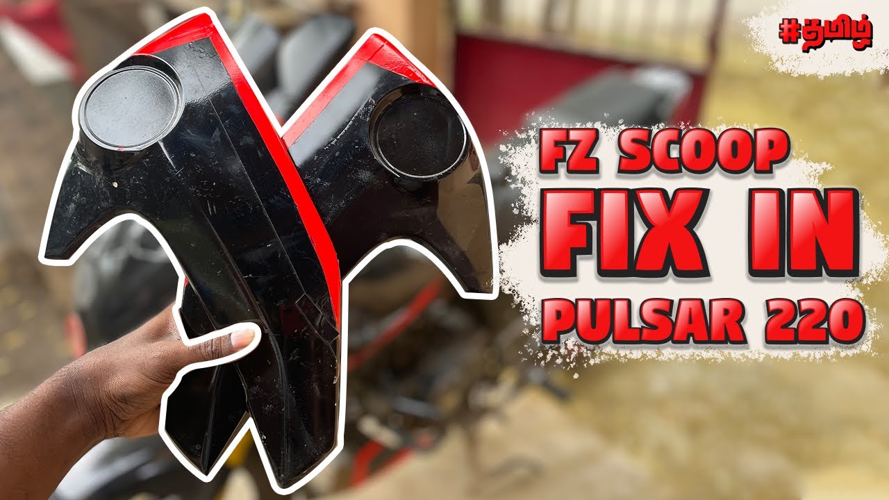How To fix Fz Scoop in Pulsar 220 Modification | AT HOME | IN TAMIL