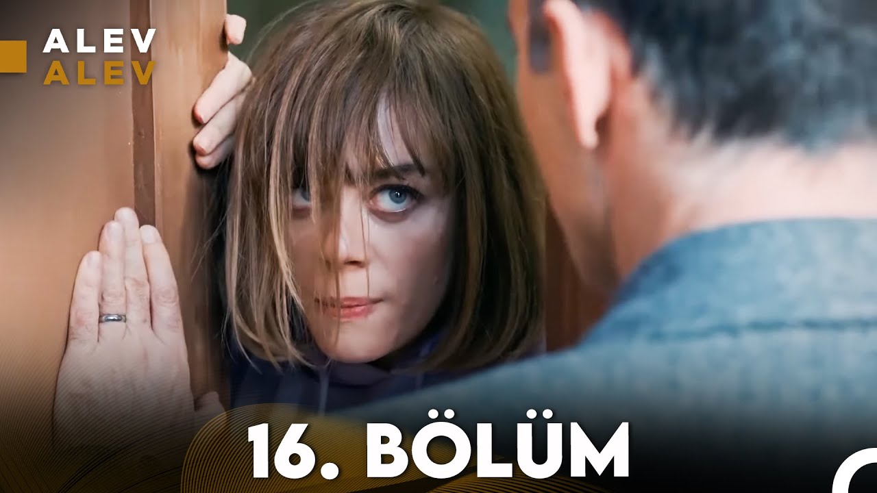 Alev Alev 16. Bölüm