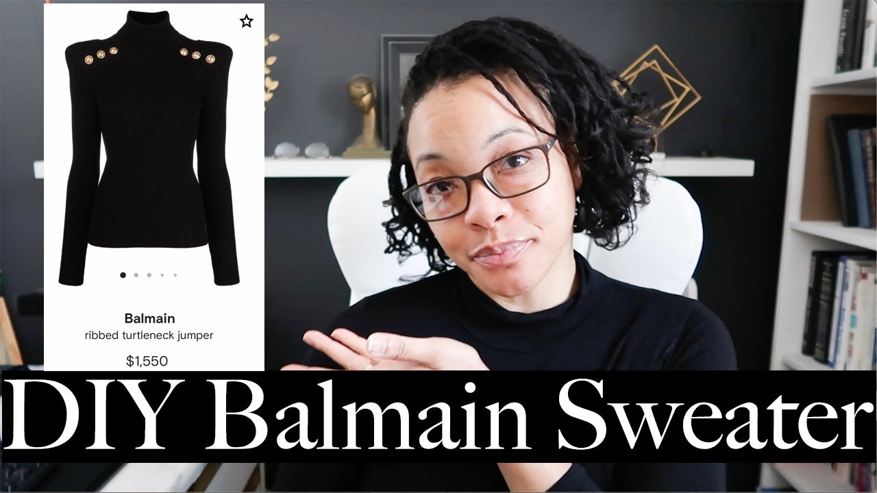 I DIY'd the $1500 Balmain Sweater