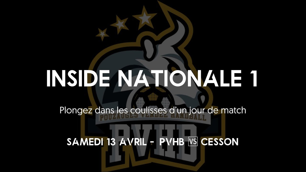 Inside Nationale 1 - Dans les coulisses de la rencontre PVHB 🆚 Cesson