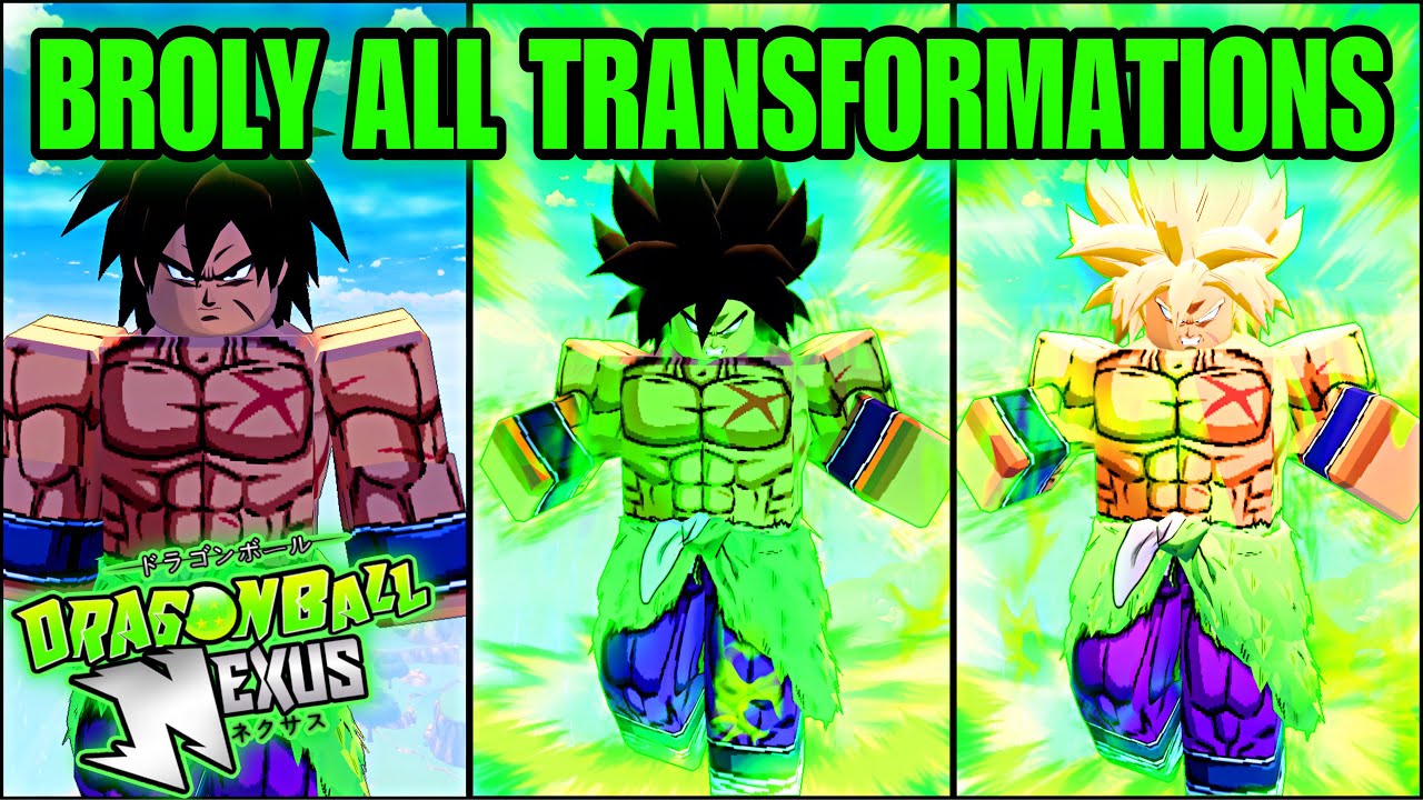 [Dragon Ball Nexus] Broly (DBS) All Transformations