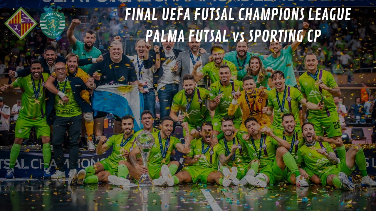 FUTSAL | Palma Futsal - Sporting CP (Final UEFA Futsal Champions League 2023)