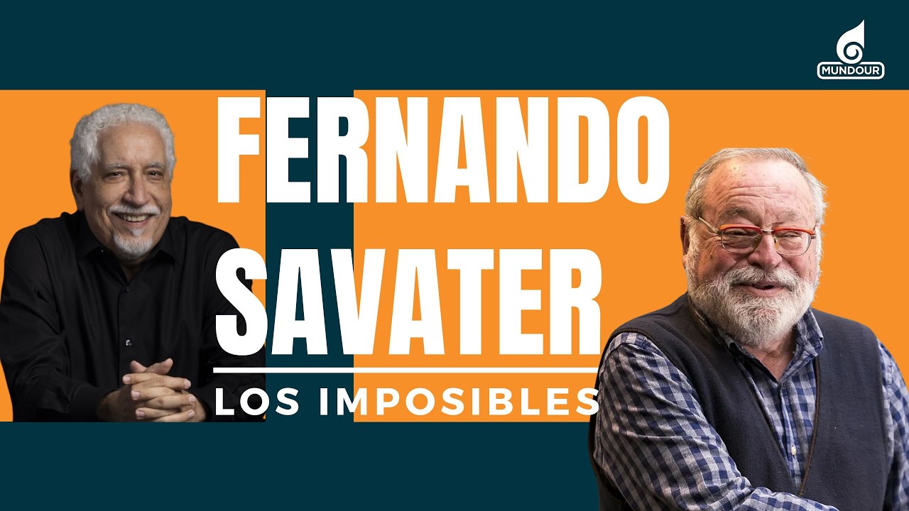 Los Imposibles de Leonardo Padrón con Fernando Savater