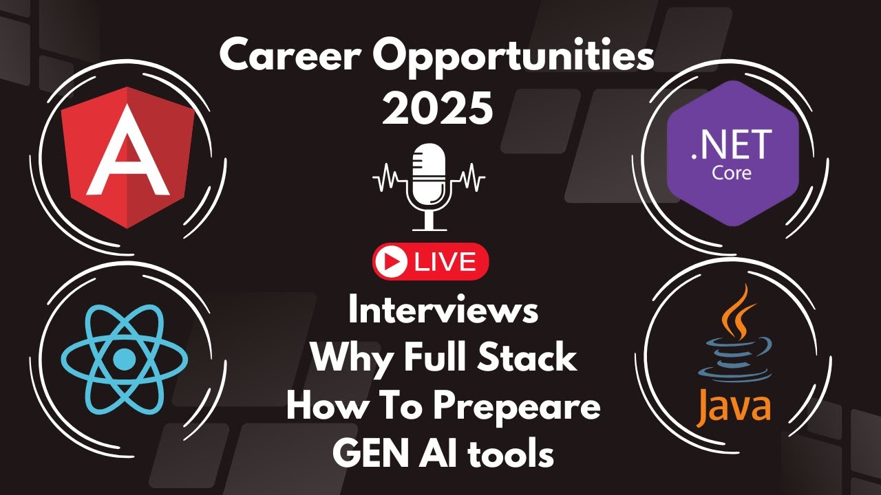 Career Opportunities in 2025: Why Full Stack is the Future? | Live Session Recording