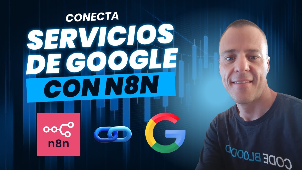 Cómo conectar servicios de Google en n8n paso a paso ✅