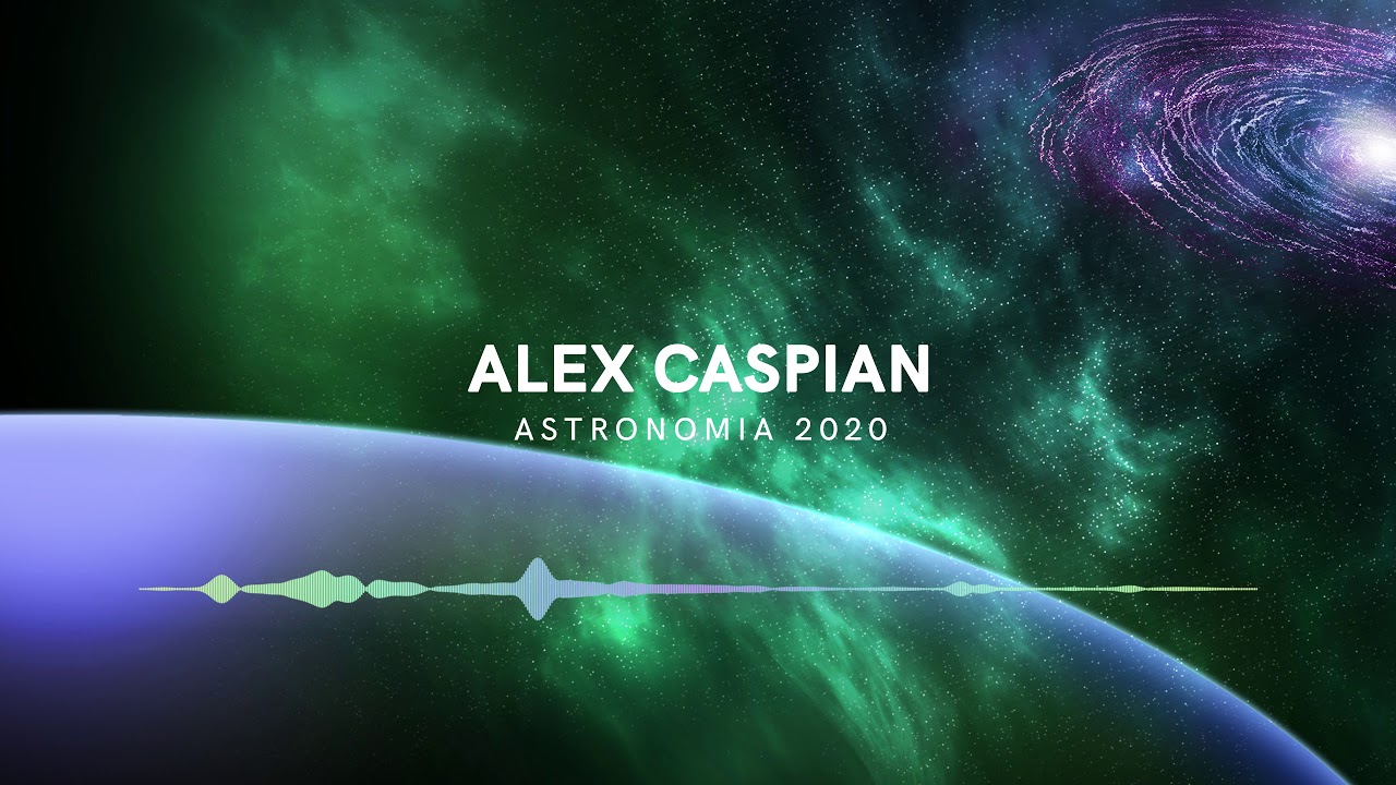 Alex Caspian - Astronomia 2020