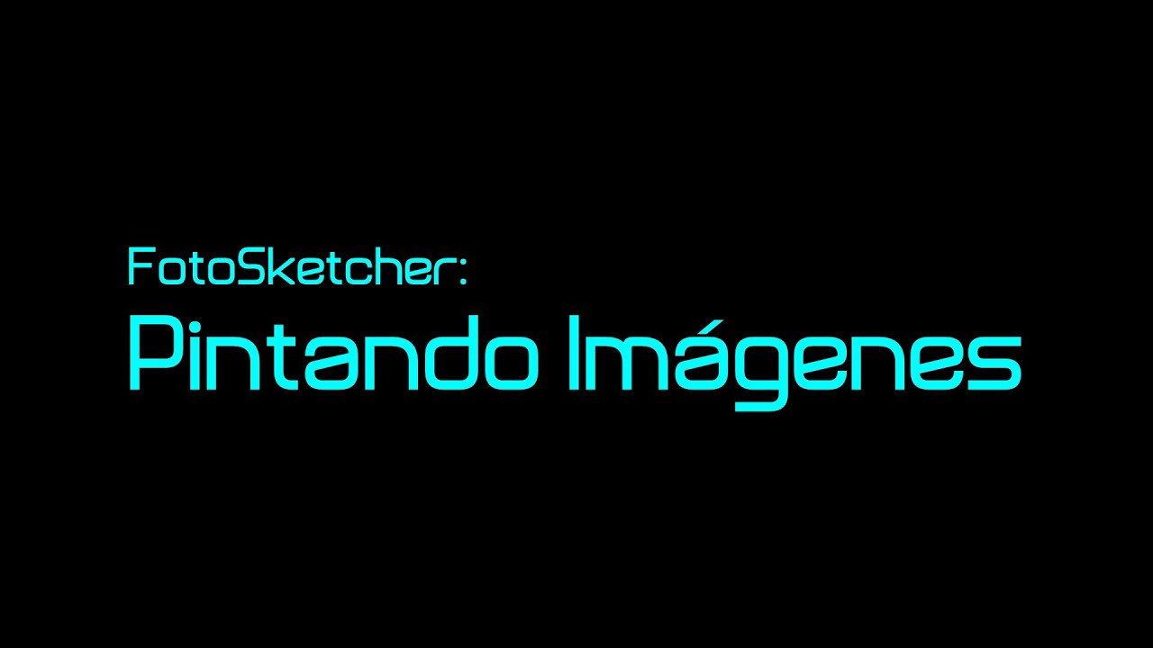 FotoSketcher: Pintando Imágenes.