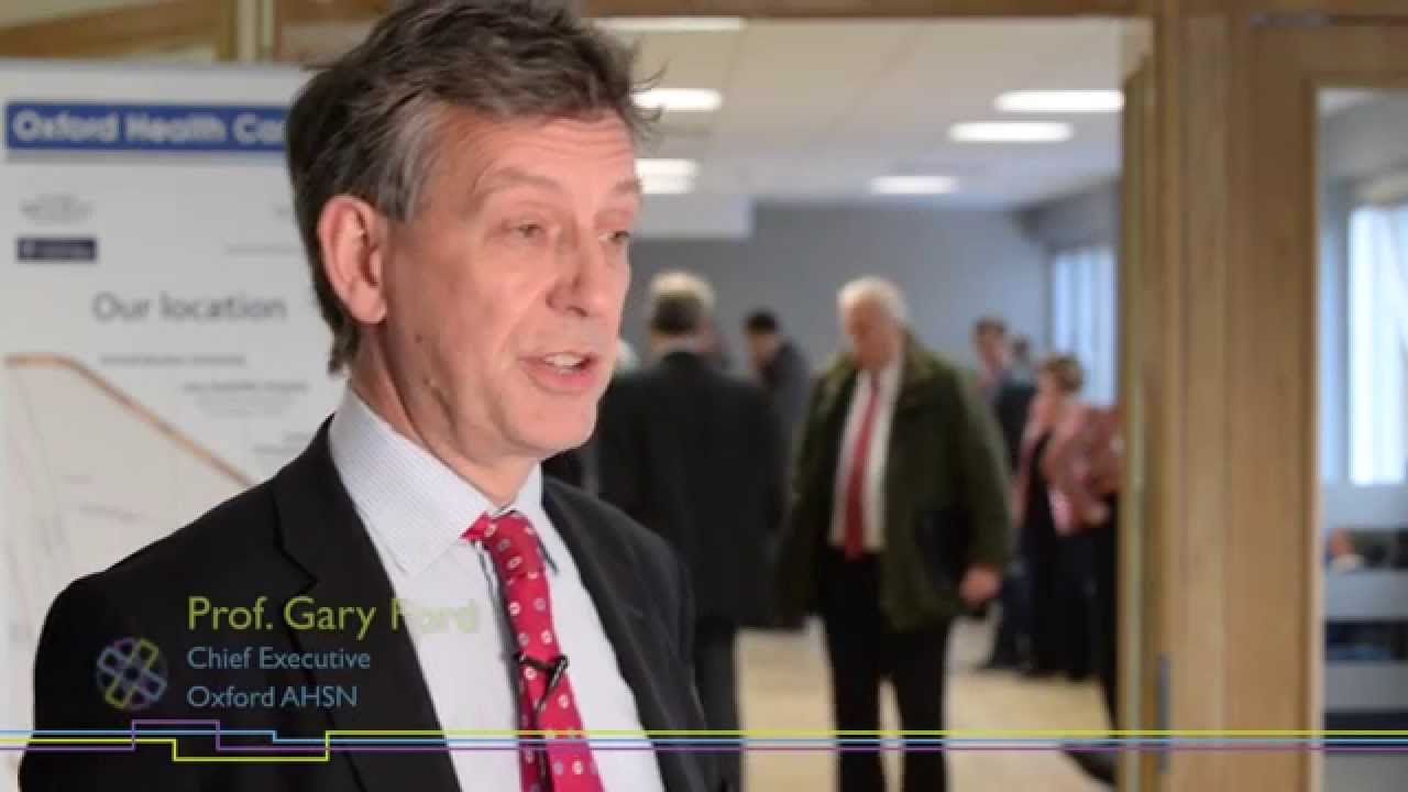 Prof. Gary Ford - The Oxford Academic Health Science Centre Launch