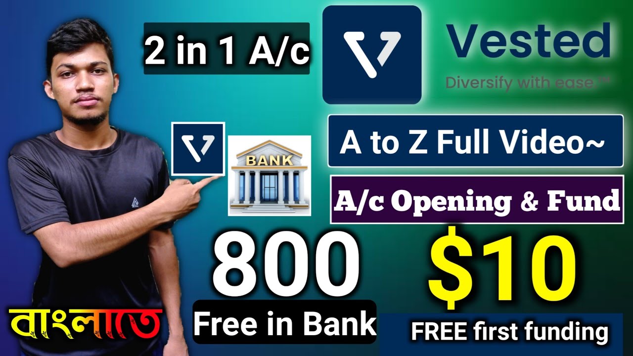 Vested Account Opening: Get Free $10 on First US Funding | Full A to Z Review