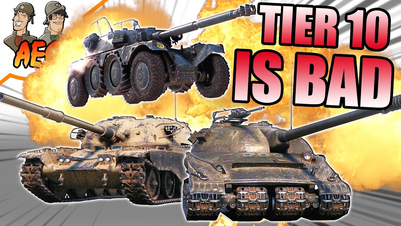 TIER 10 IS BAD!!!