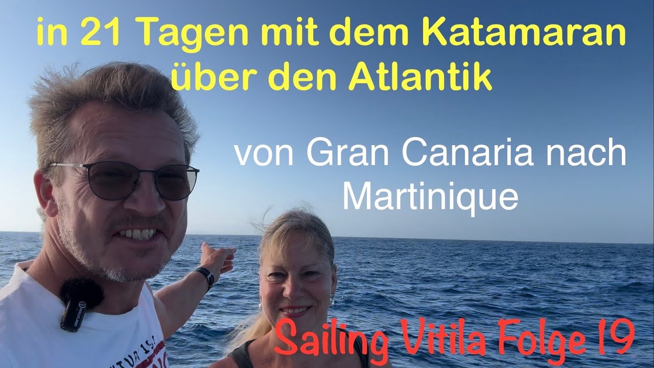 In 21 Tagen mit dem Katamaran über den Atlantik