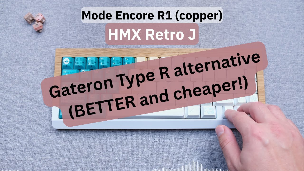 Best tactile switch of the year? Gateron Type R alternative | HMX Retro J | Mode Encore | sound test