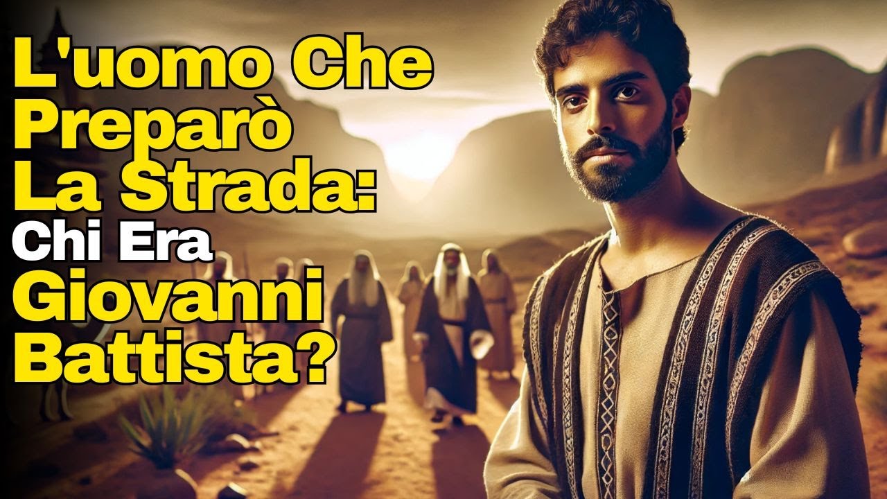 Giovanni Battista: Vita, Missione Ed Eredità Del Precursore Di Gesù
