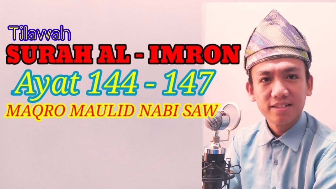 Belajar Tilawah Maqro Maulid Nabi || surat Ali Imran ayat 144-147 + Maqom bacaan