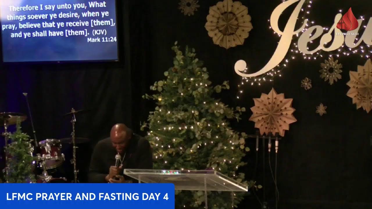 LFMC PRAYER AND FASTING DAY 4; JAN 8, 2026