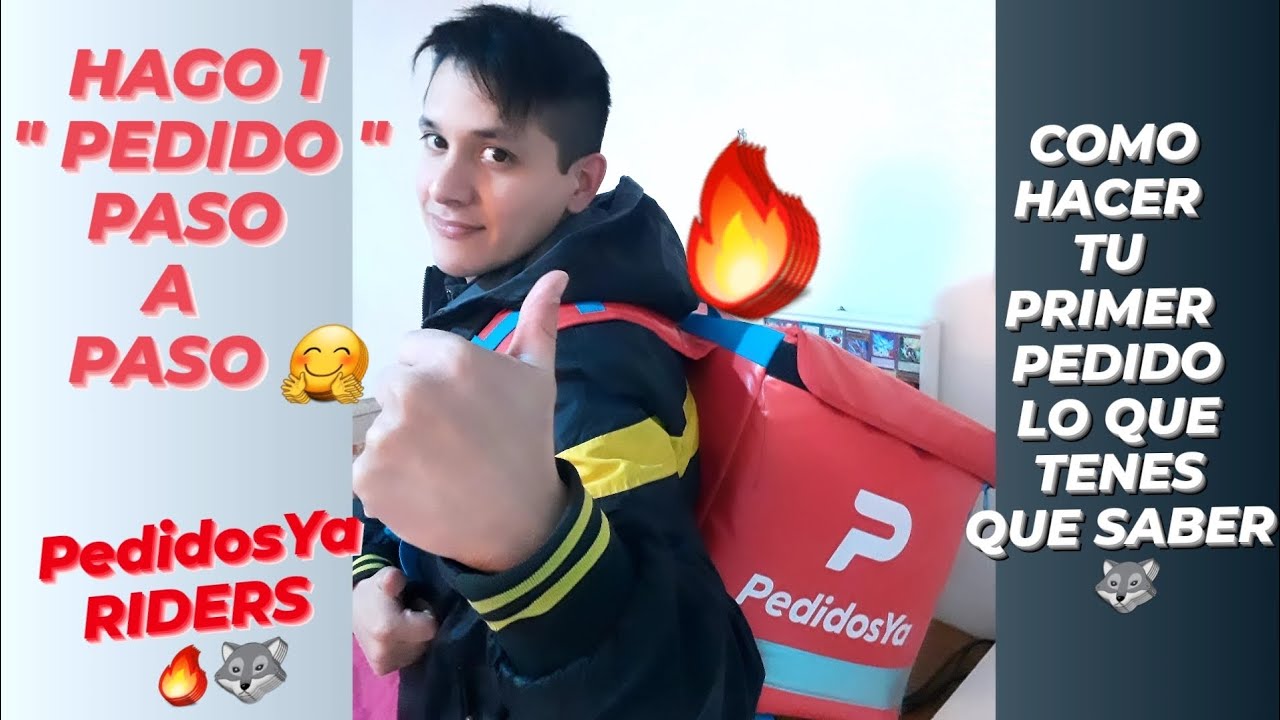 Como Hacer Tu Primer Pedido Paso a Paso ( PedidosYa RIDER )