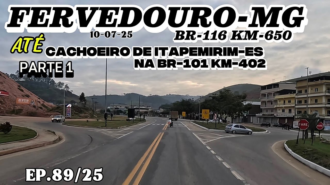 FERVEDOURO-MG ATÉ A BR101 EM CACHOEIRO DE ITAPEMIRIM-ES Parte1 #br116 #minasgerais #br482 #caparaóes