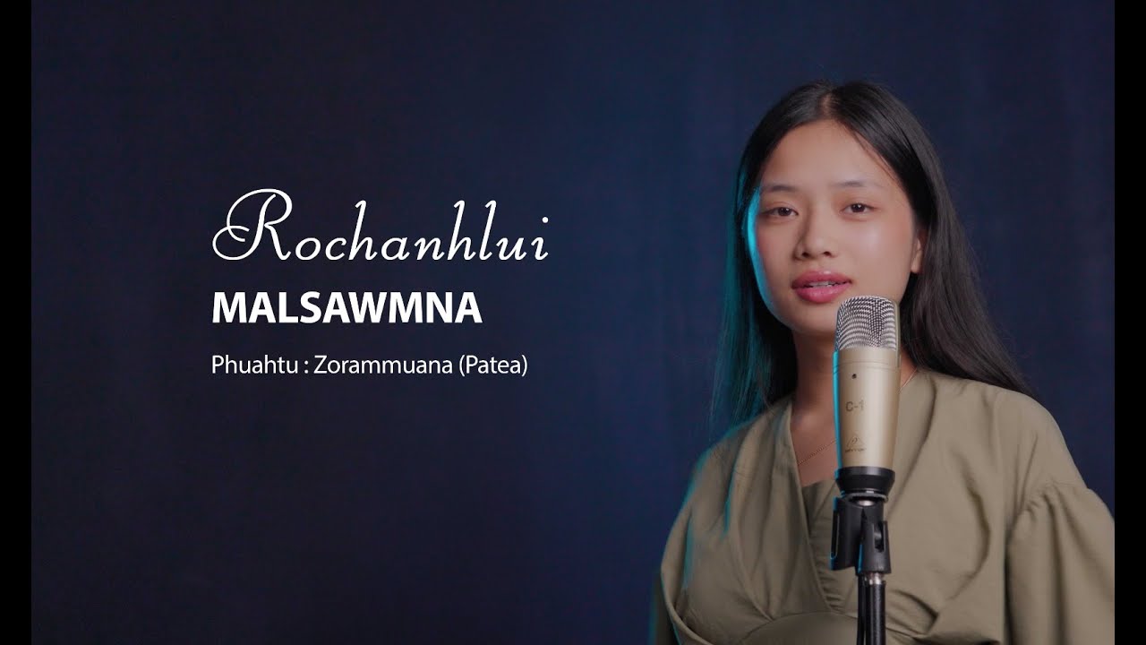 Rochanhlui - Malsawmna (Official)