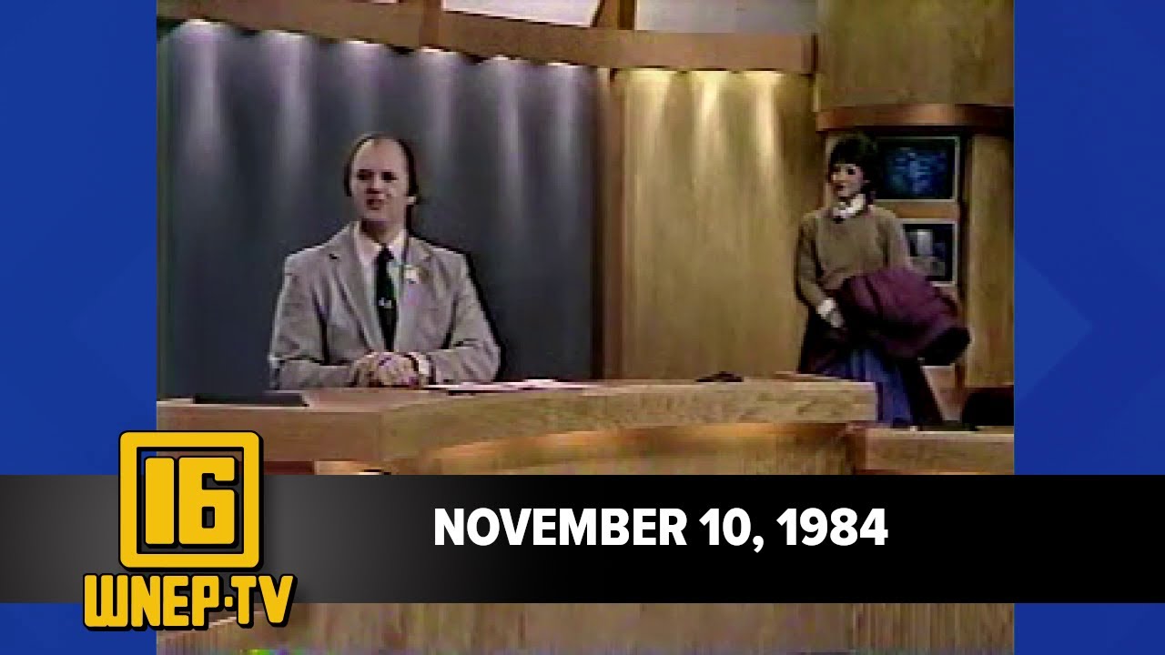 Newswatch 16 for November 11, 1984 | From the WNEP Archives