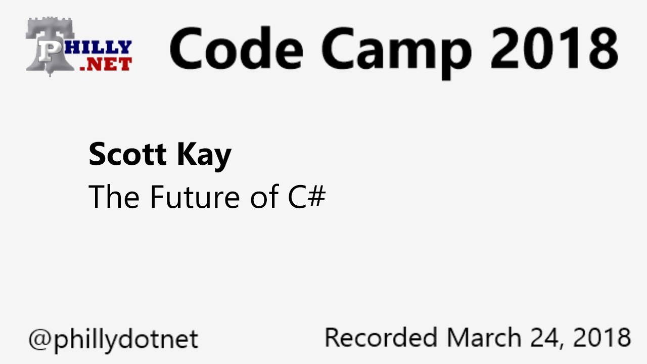 Code Camp 2018 - The Future of C#