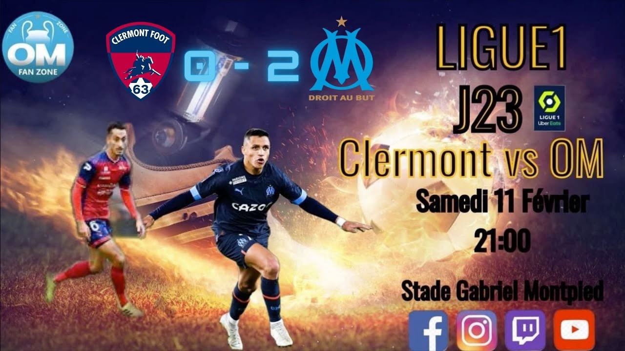Best Of Apr&egrave;s Match CLERMONT - OM