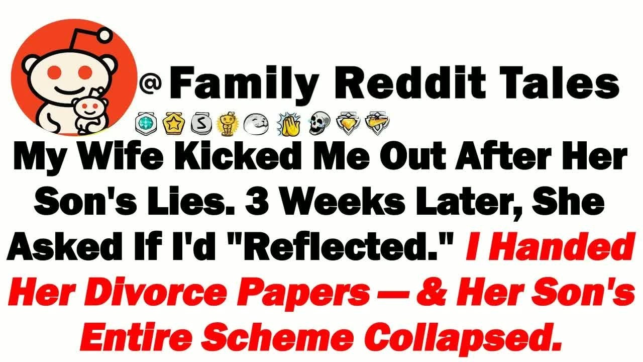 My Wife Kicked Me Out After Her Son's Lies. 3 Weeks Later, She Asked If I'd ＂Reflected＂ I Handed Her