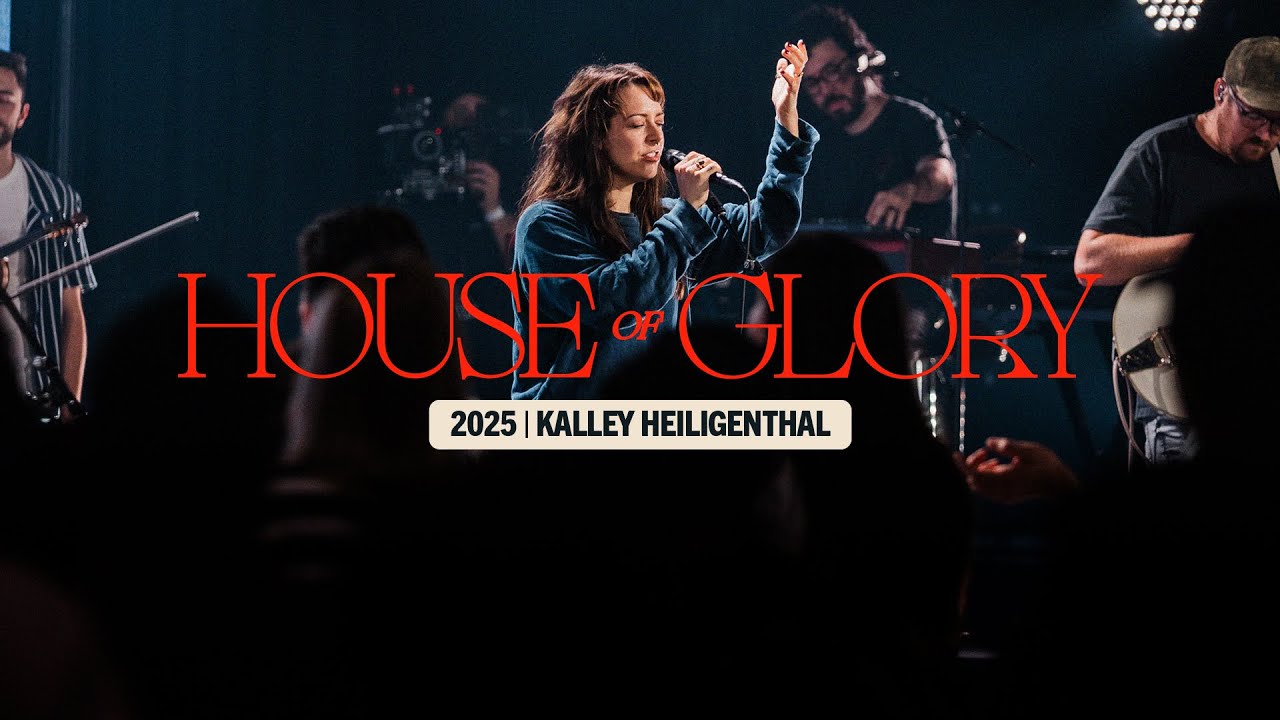 House of Glory Conf 2025 — Friday Evening Worship w/ Kalley Heiligenthal
