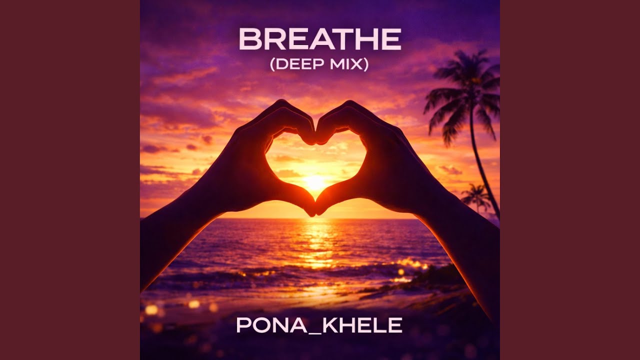 BREATHE (DEEP MIX) (version 1)