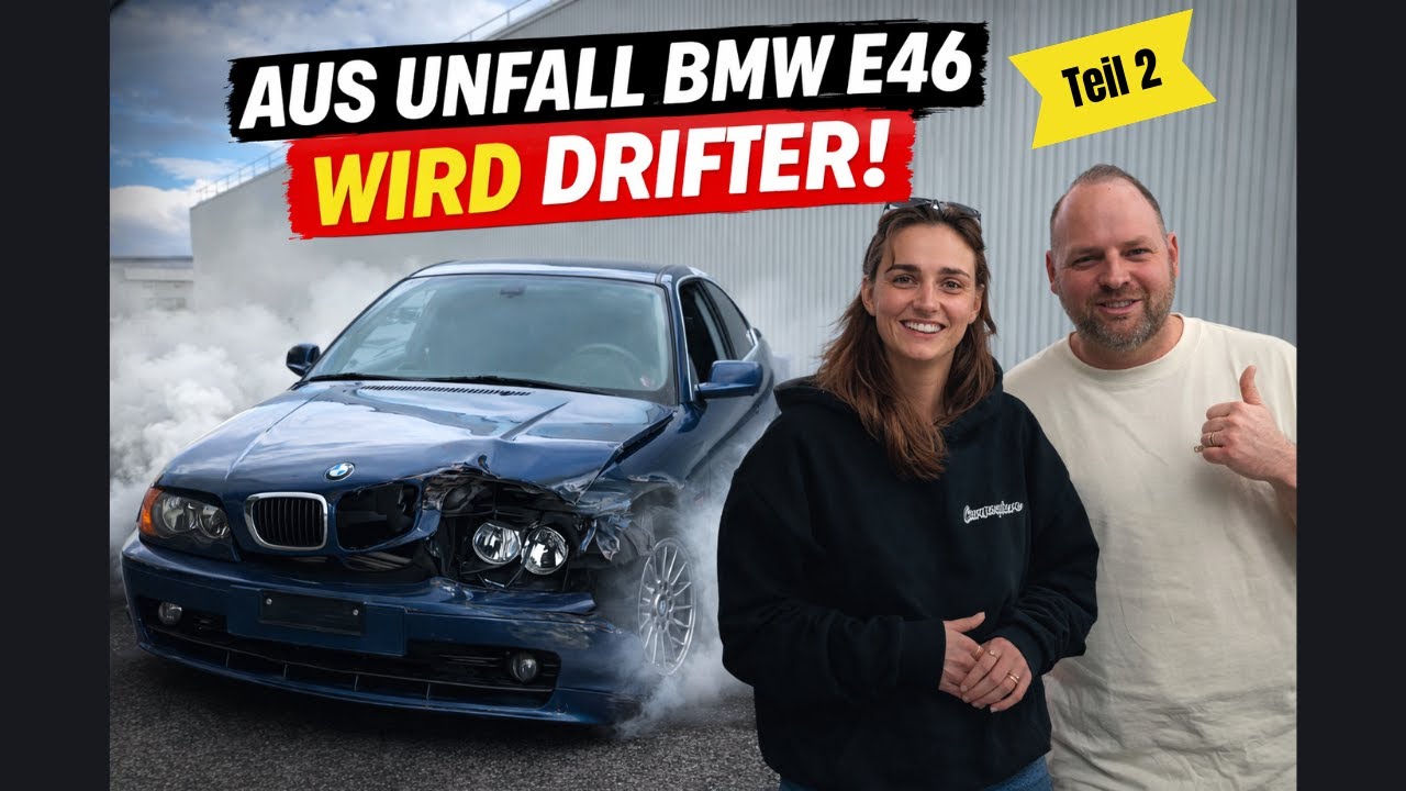 Teil 2: Aus dem Unfall-BMW E46 wird ein Drifter!