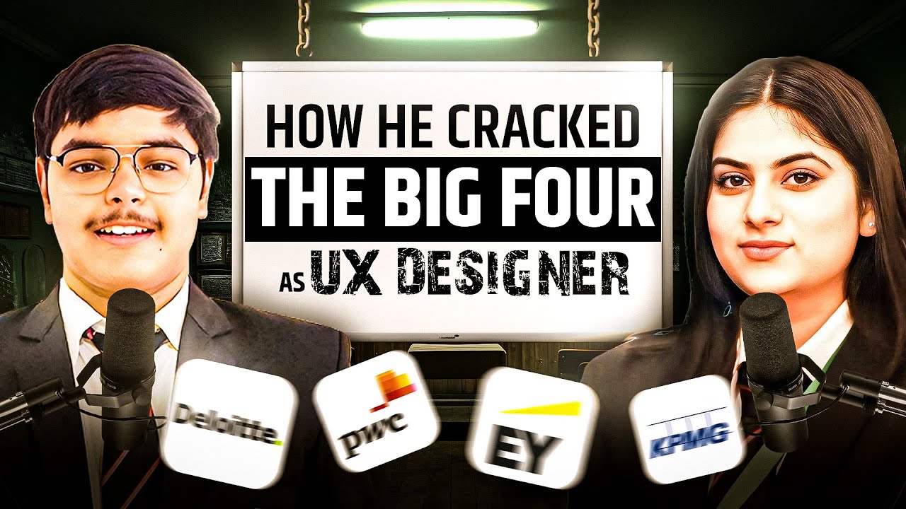 How he cracked One of The Big Four Companies as a UX Fresher!
