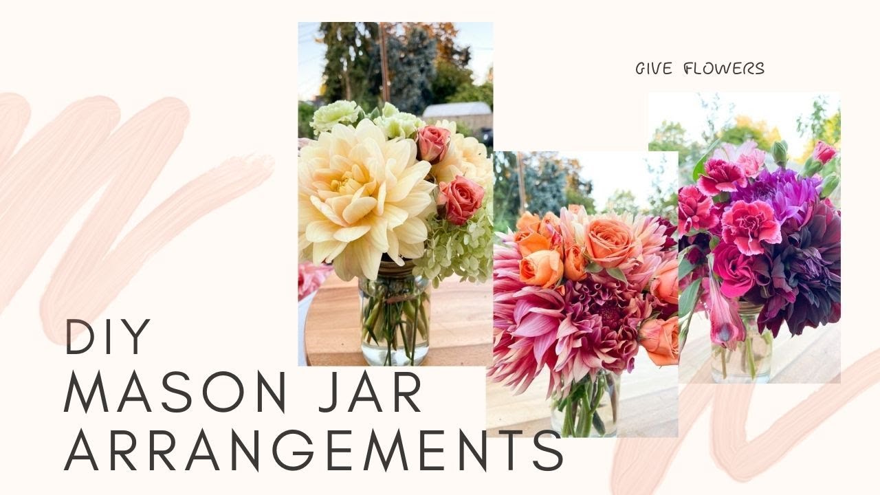 DIY Mason Jar Flower Arrangements 💐🌸