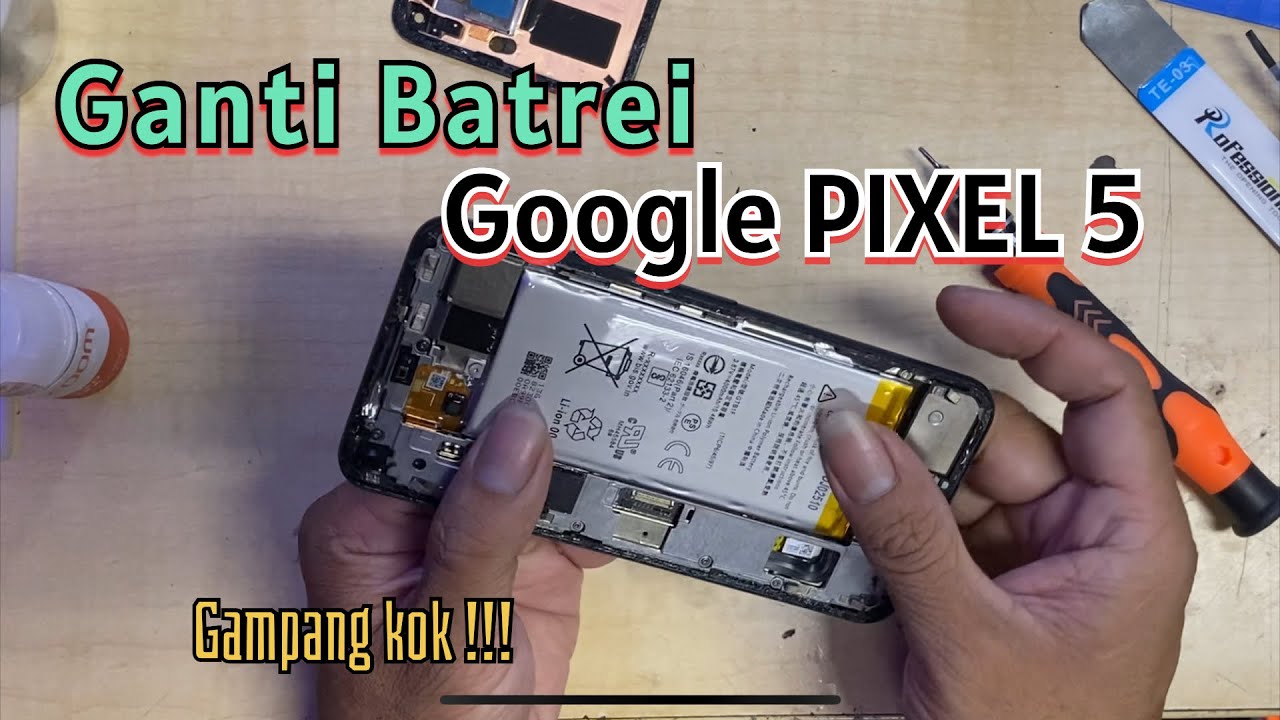 Tutorial Bongkar dan Ganti Batrei HP Google Pixel 5