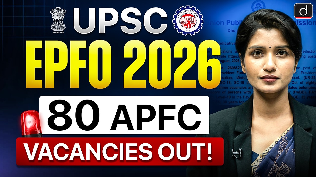UPSC EPFO APFC 2026 Notification Out | Complete Details | Vacancies | Drishti IAS English