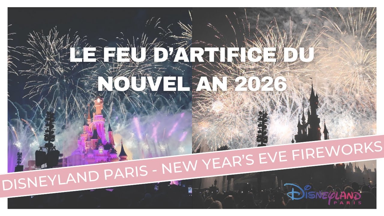 FEU D'ARTIFICE NOUVEL AN 2026 - DISNEYLAND PARIS - 4K