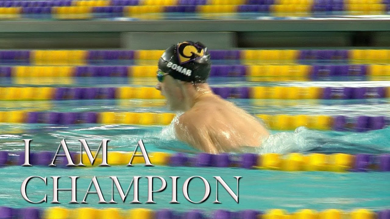I AM A CHAMPION-Motivational Video CCHS Boys/Girls Swim Teams 2017