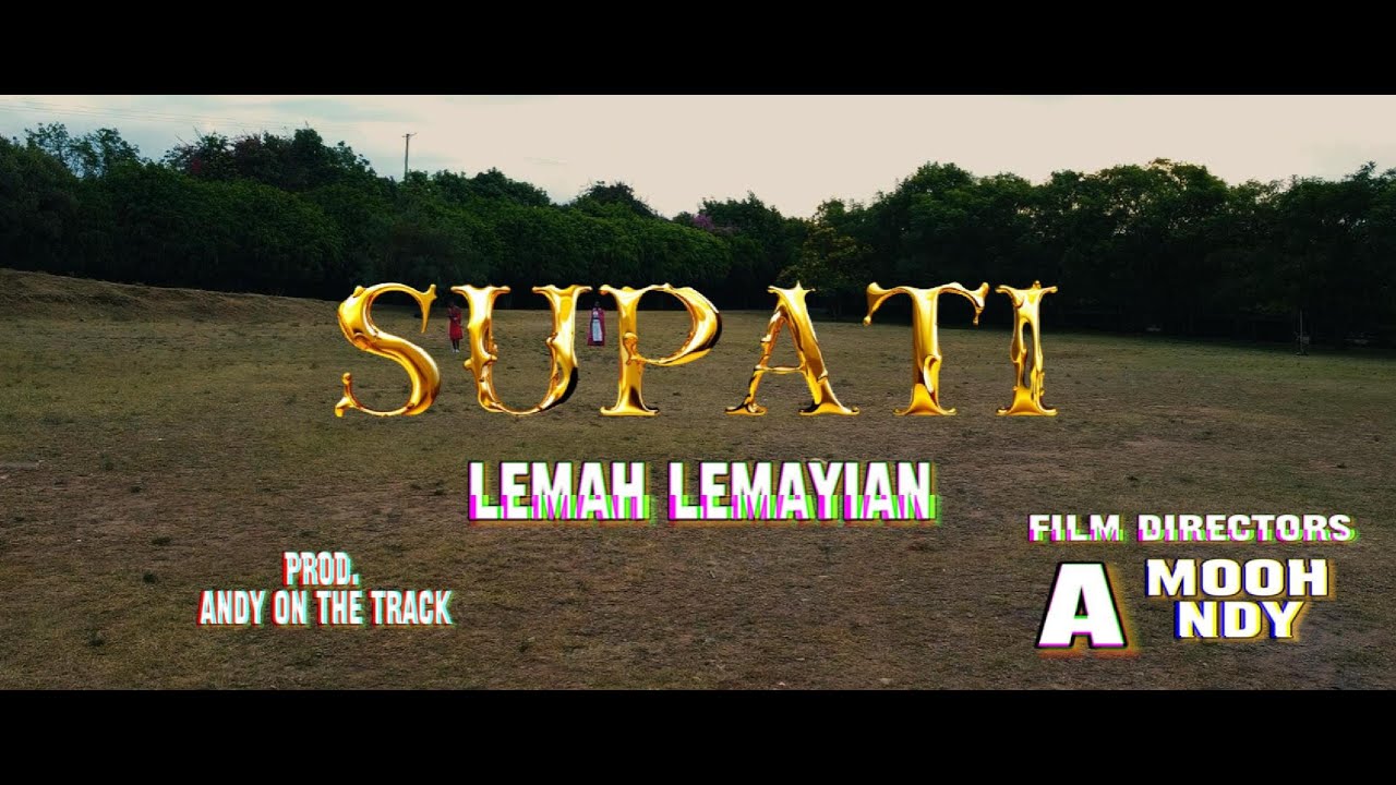 SUPATI - LEMAH LEMAYIAN[OFFICIAL 4K VIDEO]