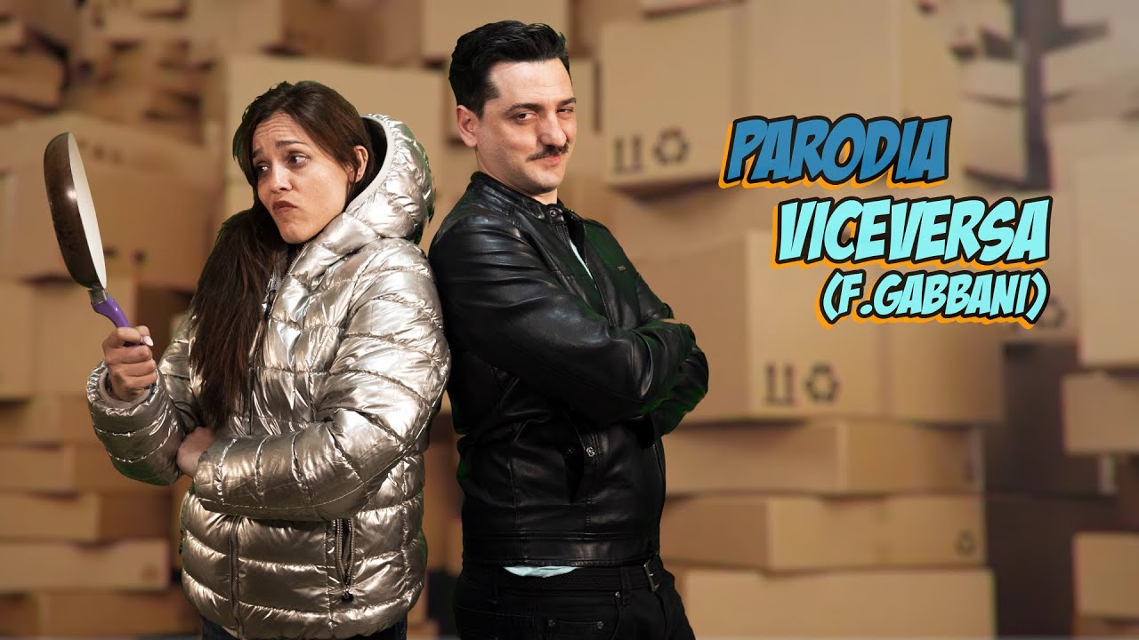 PARODIA - VICEVERSA (F. GABBANI) #IBADABOOM