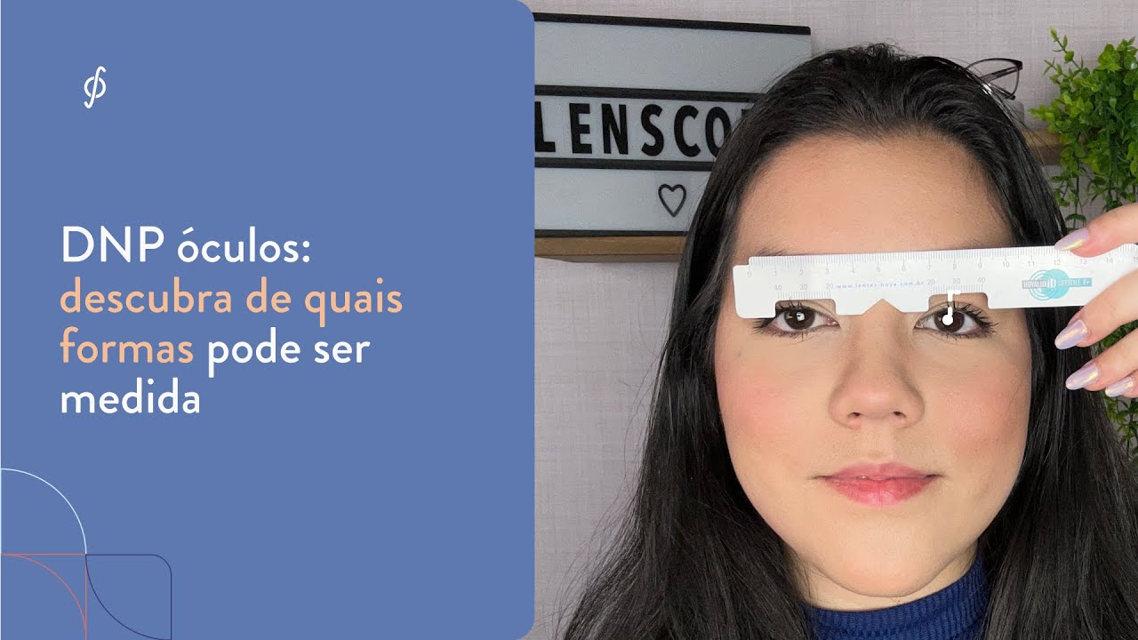 DNP óculos: descubra de quais formas pode ser medida