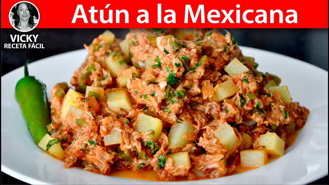 Atún a la Mexicana con Papas | #VickyRecetaFacil