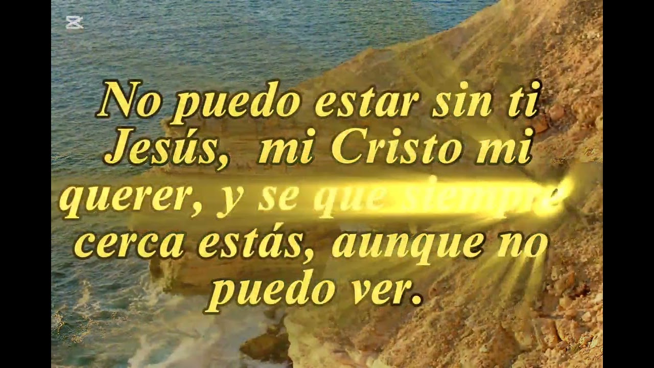 No puedo estar sin ti Señor, karaoke