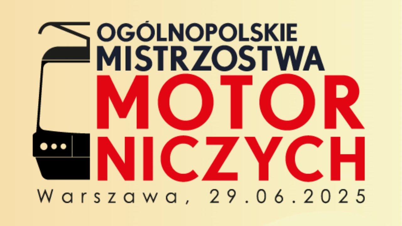 29.06.2025 cz. 2 Ogólnopolskie Mistrzostwa Motorniczych - Warszawa