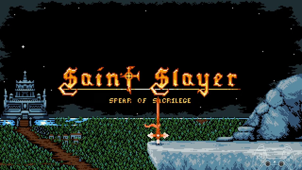 Saint Slayer: Spear of Sacrilege - Next Fest Demo