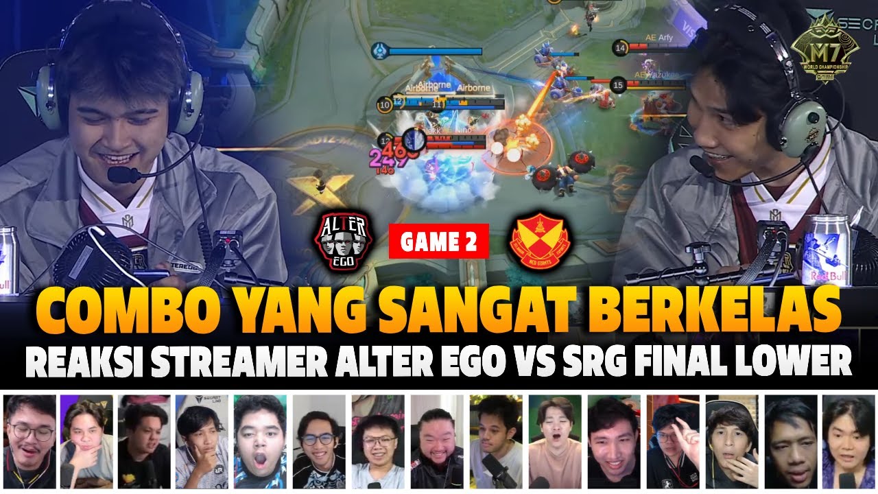 COMBO ALEX + NINO GILA BANGET COK❗REAKSI STREAMER M7 FINAL LOWER BRACKET AE VS SRG | GAME 2