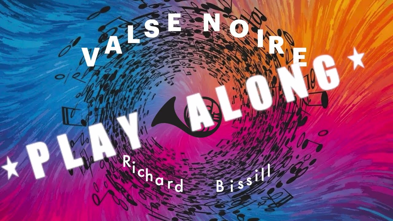 VALSE NOIRE (R. Bissill) PLAY-ALONG