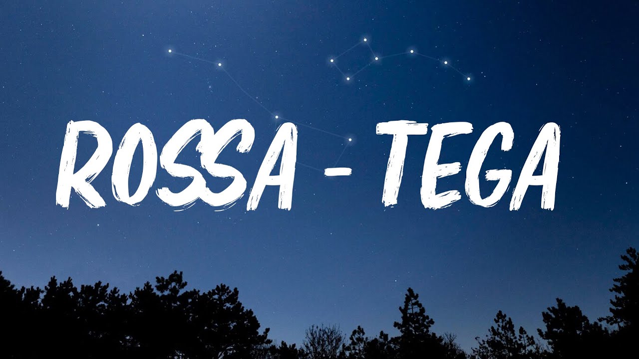 Rossa - Tega | Lirik Lagu