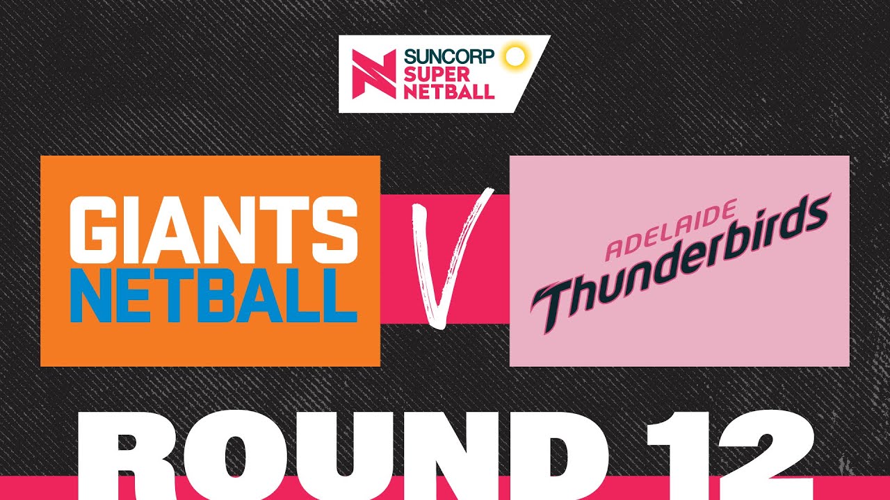 GIANTS v Thunderbirds | SSN 2022 Round 12 | Full Match | Suncorp Super Netball