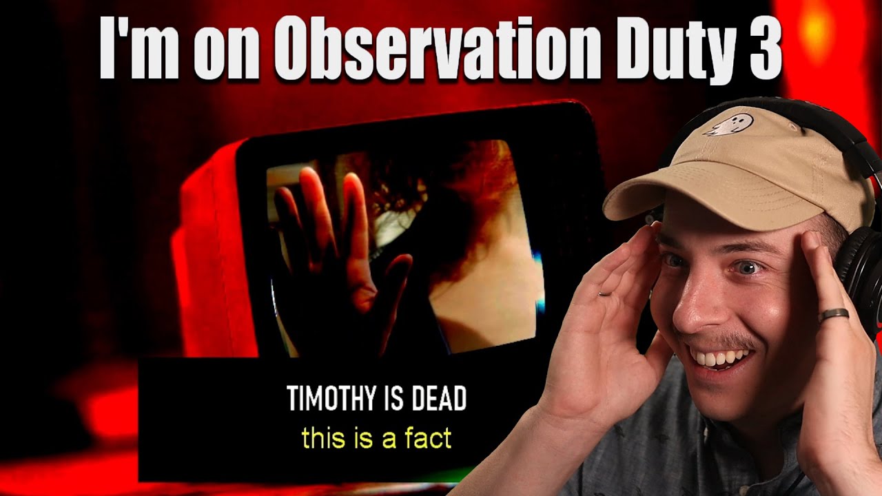 I'm On Observation Duty 3 | THE HEADQUARTERS