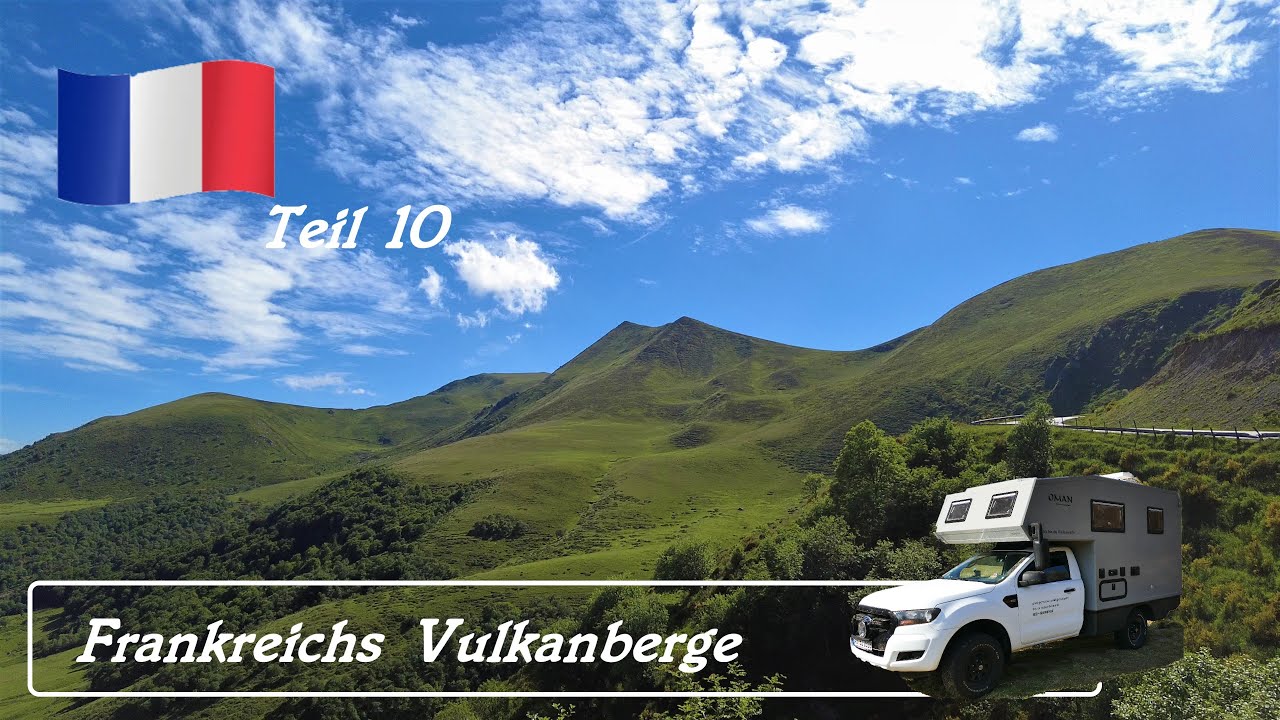 Durch die Vulkanberge Frankreichs / Teil 10