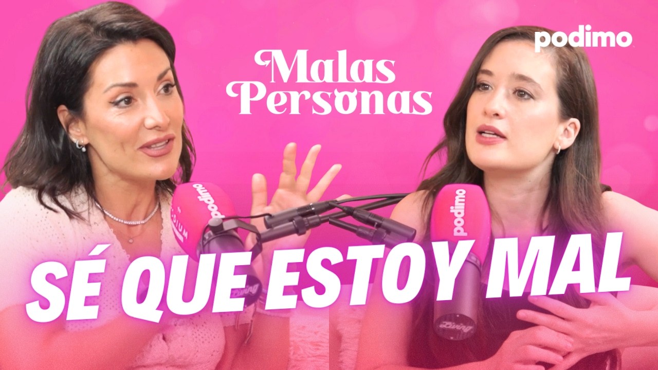 NO ESTAMOS BIEN con NAGORE ROBLES en MALAS PERSONAS con @Victoria Martín​